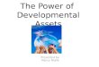 The Power of  Developmental Assets