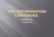 The Reformation continues