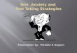 Test  Anxiety and  Test Taking Strategies