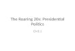 The Roaring 20s :  Presidential Politics