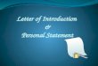 Letter of Introduction  & Personal Statement