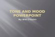 Tone and Mood  Powerpoint