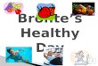 Bronte’s Healthy Day