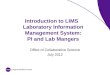 Introduction to LIMS   Laboratory Information Management System: PI and Lab Mangers