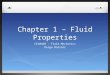 Chapter 1 – Fluid Properties