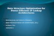 Data Structure Optimization  for  Power-Efficient  IP Lookup  Architectures