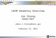 LDCM Geometry Overview Jim  Storey USGS/SGT James.C.Storey@nasa February 13, 2013