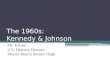 The 1960s: Kennedy & Johnson