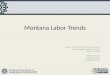 Montana Labor Trends