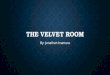 The Velvet Room