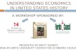 UNDERSTANDING ECONOMICS IN UNITED STATES HISTORY