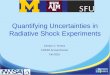 Quantifying Uncertainties in Radiative Shock Experiments