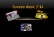 Science  Week 2014