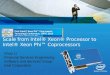 Scale from Intel® Xeon® Processor to Intel® Xeon Phi™ Coprocessors