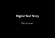Digital Text Story
