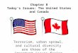 Chapter  8 Today’s Issues: The United States and Canada