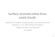 Surface reconstruction from point clouds