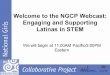 Welcome to the NGCP Webcast: Engaging and Supporting Latinas in STEM