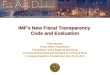 IMF’s New Fiscal Transparency  Code and Evaluation