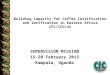 Building Capacity for Coffee Certification and Verification in Eastern Africa CFC/ICO/45