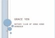 Grace Yen Rotary Club of Hong Kong Harbour