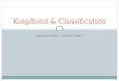 Kingdoms & Classification