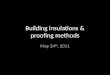 Building insulations  & proofing  methods