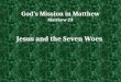 God’s Mission in Matthew Matthew 23