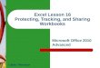 Excel Lesson 16 Protecting, Tracking , and  Sharing Workbooks