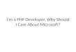 I’m a PHP Developer, Why Should I Care About Microsoft?