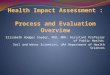 Health Impact Assessment :  Process and Evaluation Overview
