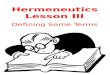 Hermeneutics Lesson  III Defining Some Terms