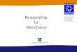 Responding  to  Resistance