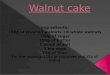 Walnut  cake