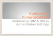 Violence & Vulnerabilities