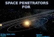 SPACE PENETRATORS  FOR  SOLAR SYSTEM EXPLORATION