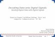 Encoding Data onto Digital Signals: Sending Digital Data with Digital Signals