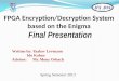 FPGA  Encryption/Decryption System based on the Enigma Final Presentation