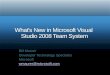 What's New in Microsoft Visual  Studio 2008 Team System