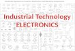 Industrial Technology ELECTRONICS