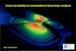 Cross-Correlation in Gravitational Wave Data Analysis