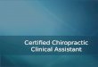 Certified Chiropractic Clinical Assistant
