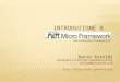 Introduzione  a   Micro Framework