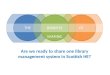 Are we ready to share one library management system in Scottish HE?