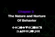 Chapter 3 The Nature and Nurture Of Behavior Evolutionary Psychology