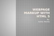 Webpage Markup with HTML 5