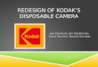 Redesign of Kodak’s Disposable Camera