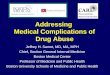 Addressing  Medical Complications of Drug Abuse