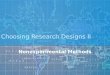 Choosing Research Designs II