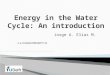 Energy in the Water Cycle: An introduction